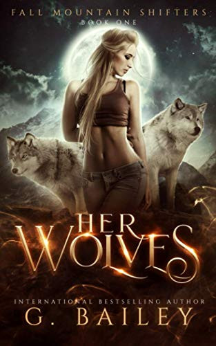 Her Wolves: A Rejected Mates Romance (Fall Mountain Shifters)