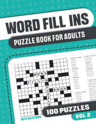 Word Fill Ins Puzzle Book for Adults Volume 2