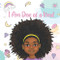 I Am One of a Kind: Positive Affirmations for Brown Girls | African