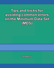 Tips and tricks for avoiding common errors on the Minimum Data Set