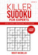 Killer Sudoku for Experts Book 4