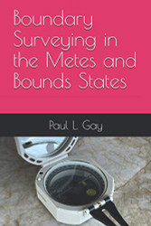 Boundary Surveying in the Metes and Bounds States - Books on Land