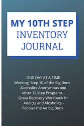 My 10th Step Inventory