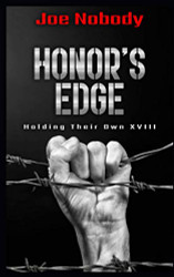 Honor's Edge: Holding Their Own XVIII