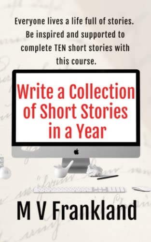Write a Collection of Short Stories in a Year