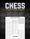 Chess Notation Book: 100 Game Sheets with Diagram ; Chess Annotation