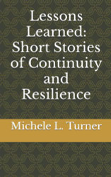 Lessons Learned: Short Stories of Continuity and Resilience
