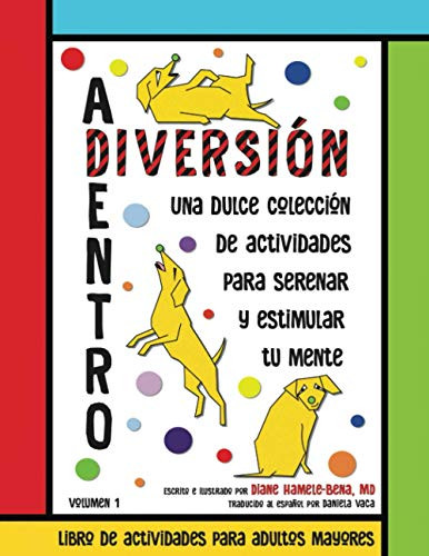 DIVERSI?ôN ADENTRO: Libro de Actividades para Adultos Mayores