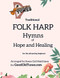 Traditional FOLK HARP Hymns of Hope and Healing