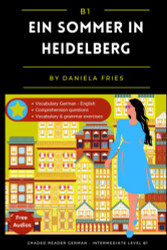 Ein Sommer in Heidelberg: Graded Reader Intermediate German B1 - German