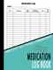 Medication Log Book: Simple Personal Medication Administration Planner