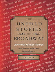 Untold Stories of Broadway Volume 4