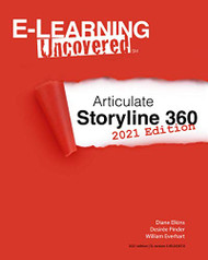 E-Learning Uncovered: Articulate Storyline 360