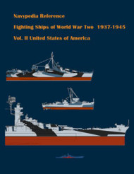 Fighting ships of World War Two 1937 - 1945. Volume 2. United States