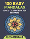 100 Easy Mandalas - Adults Coloring Book for Beginners