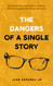 Dangers of a Single Story