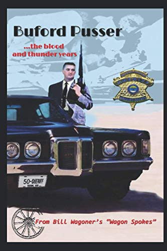 Buford Pusser: the blood and..... thunder years