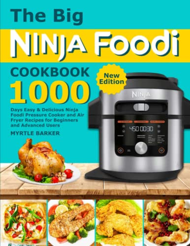 The Big Ninja Foodi Cookbook by Myrtle Barker