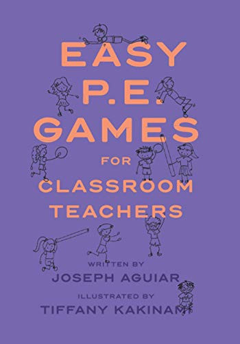 Easy PE Games for Classroom Teachers