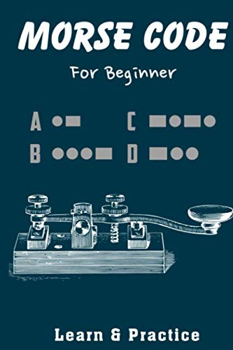 Morse Code: Practice Book With Letter And Number For Beginner Kids