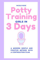 Potty Training Girls in 3 Days