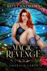 Magic of Revenge: Emerald Lakes Book Three