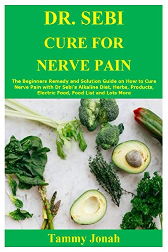 DR. SEBI CURE FOR NERVE PAIN