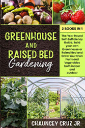 Greenhouse and Raised Bed Gardening