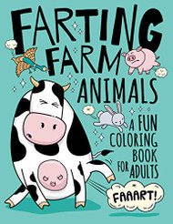Farting Farm Animals Coloring Book for Adults