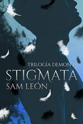 Stigmata: Trilog?ía Demon #2 (Spanish Edition)