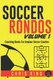 Soccer Rondos Book 1: The Key To A Better Training Session
