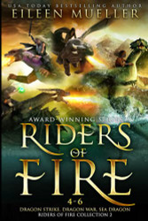 Riders of Fire Books 4-6
