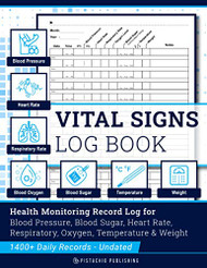 Vital Signs Log Book: Complete Health Monitoring Record Log for Blood