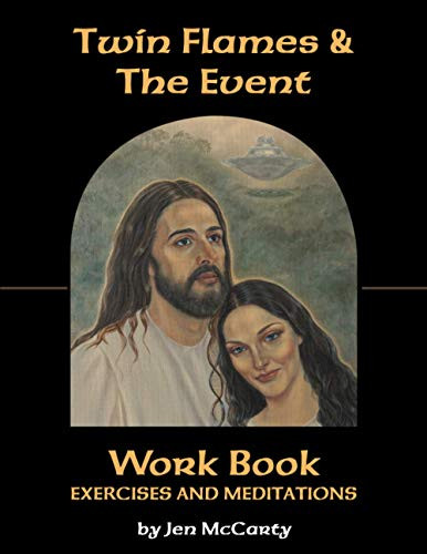 Twin Flames & The Event: Workbook: Exercises and Meditations
