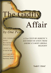 Gadfly Affair: A 21st Century Heretic's Excommunication from
