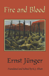 Fire and Blood (Ernst Junger's WWI Diaries)