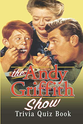 Andy Griffith Show: Trivia Quiz Book