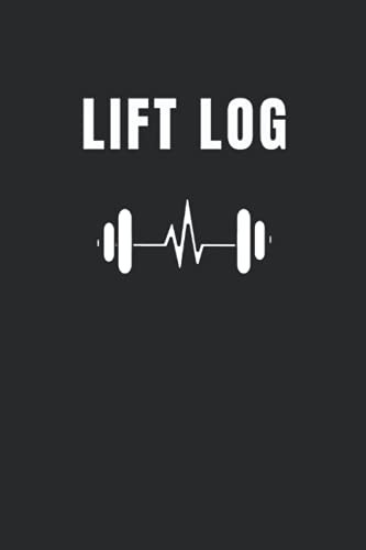 Lift Log: Workout Log & Weightlifting Journal for Men & Women