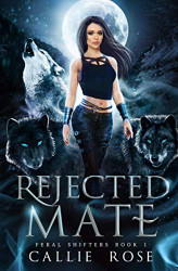 Rejected Mate: A Reverse Harem Shifter Romance (Feral Shifters)