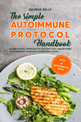 Simple AIP (Autoimmune Protocol) Handbook