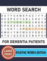 Word Search For Dementia Patients - Positive Words Edition
