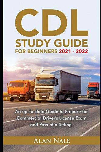 CDL STUDY GUIDE FOR BEGINNERS 2021-2022