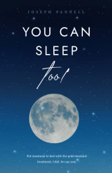 You Can Sleep Too! Put insomnia to bed with the gold-standard