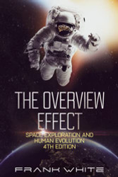 Overview Effect: Space Exploration and Human Evolution