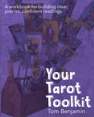 Your Tarot Toolkit: A workbook for building clear precise confident