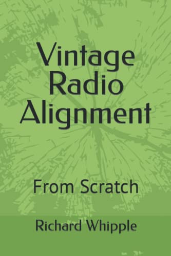 Vintage Radio Alignment: From Scratch