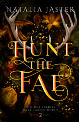 Hunt the Fae (Dark Fables: Vicious Faeries)