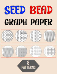 Seed Bead Graph Paper With 8 Patterns To Make Your Own Designs