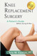 Knee Replacement Surgery A Patient's Guide