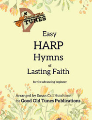 Easy Harp Hymns of Lasting Faith: for the advancing beginner - Good Old